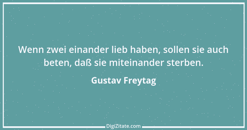 Zitat von Gustav Freytag 2