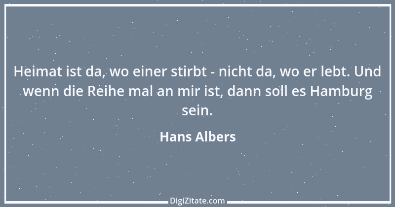 Zitat von Hans Albers 1