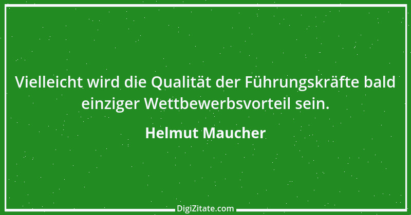 Zitat von Helmut Maucher 5