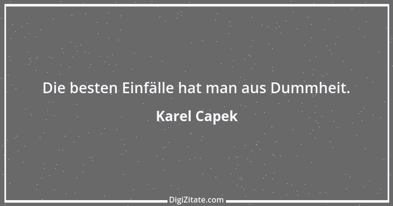 Zitat von Karel Capek 27