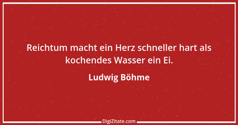 Zitat von Ludwig Böhme 6