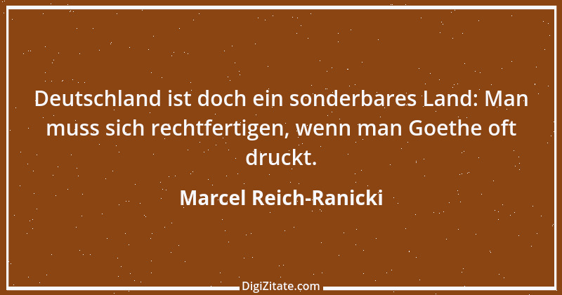 Zitat von Marcel Reich-Ranicki 52