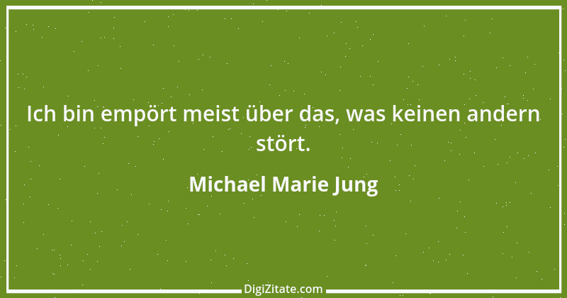 Zitat von Michael Marie Jung 441