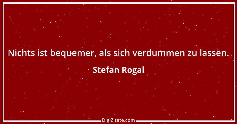 Zitat von Stefan Rogal 243