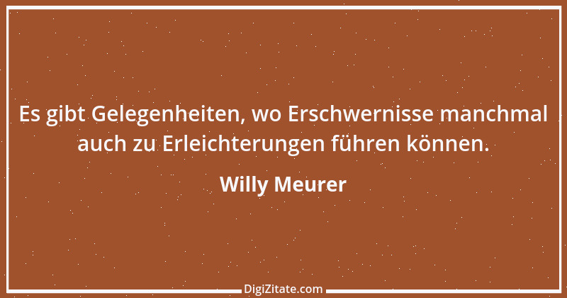 Zitat von Willy Meurer 1175