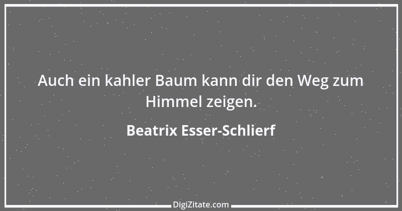 Zitat von Beatrix Esser-Schlierf 1