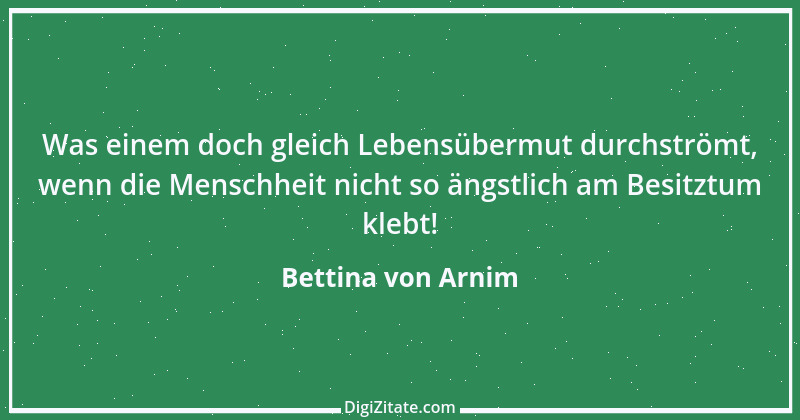 Zitat von Bettina von Arnim 130