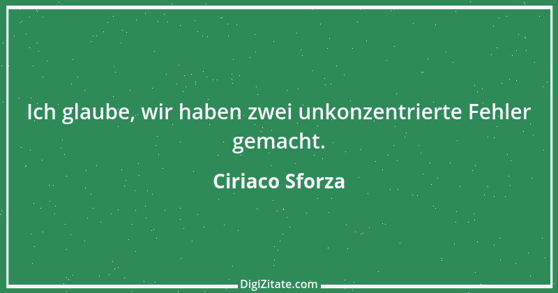 Zitat von Ciriaco Sforza 2