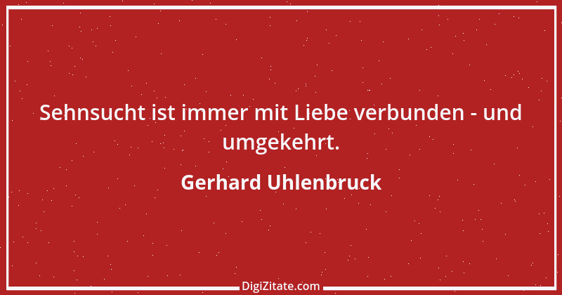 Zitat von Gerhard Uhlenbruck 695