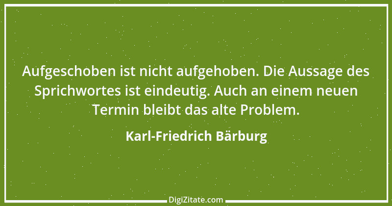 Zitat von Karl-Friedrich Bärburg 8