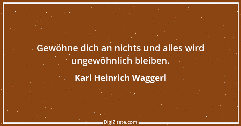 Zitat von Karl Heinrich Waggerl 93