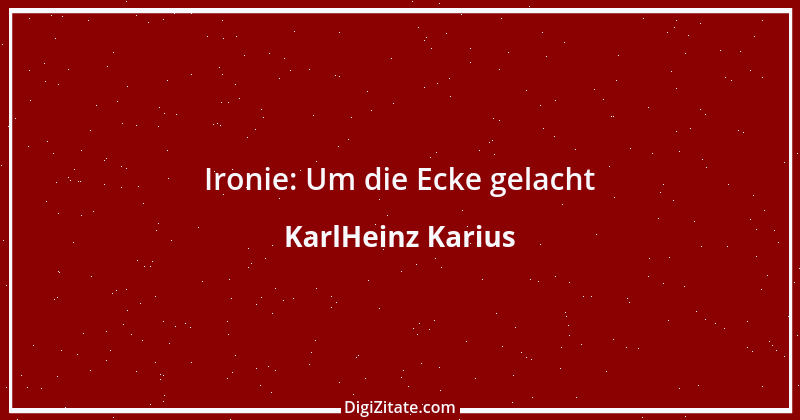 Zitat von KarlHeinz Karius 800