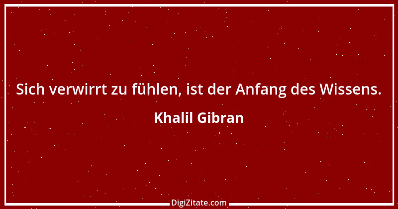 Zitat von Khalil Gibran 45