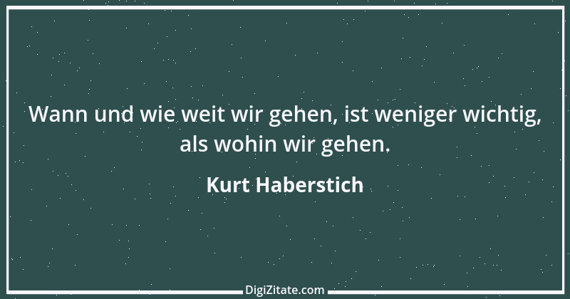 Zitat von Kurt Haberstich 78