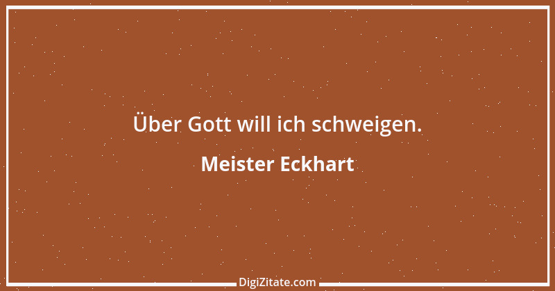 Zitat von Meister Eckhart 76