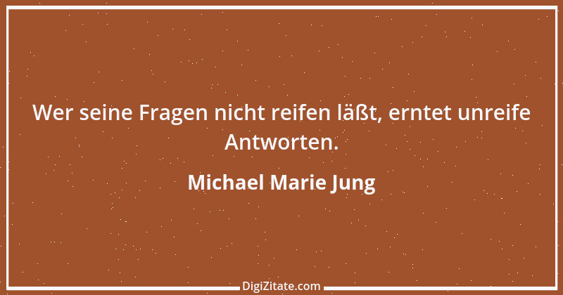 Zitat von Michael Marie Jung 442