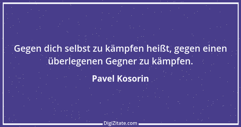 Zitat von Pavel Kosorin 258