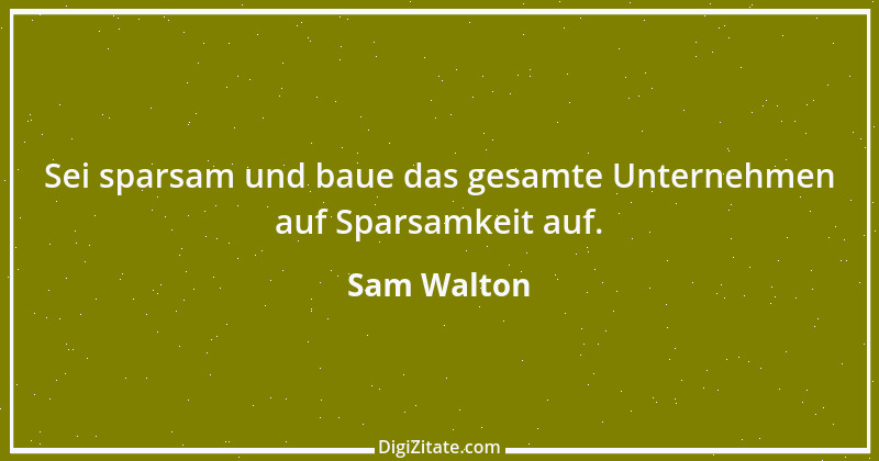 Zitat von Sam Walton 6