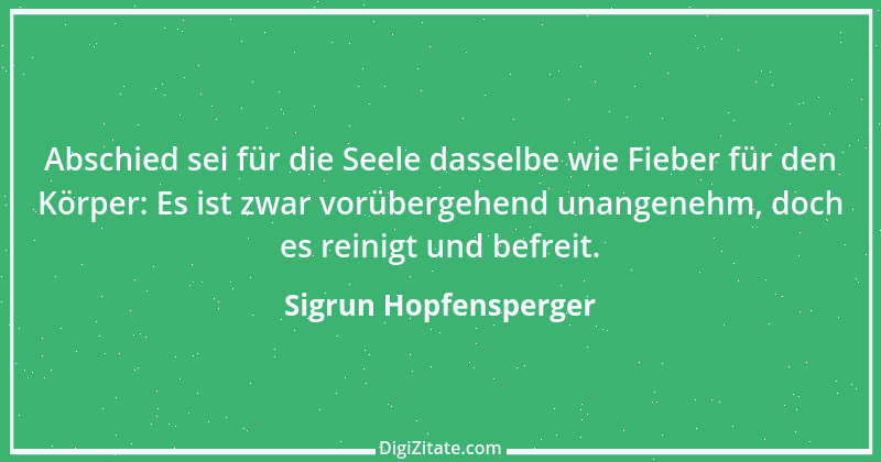 Zitat von Sigrun Hopfensperger 43