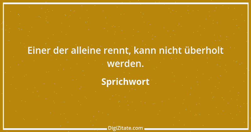 Zitat von Sprichwort 4867