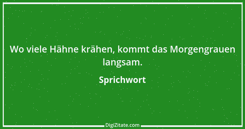 Zitat von Sprichwort 6867