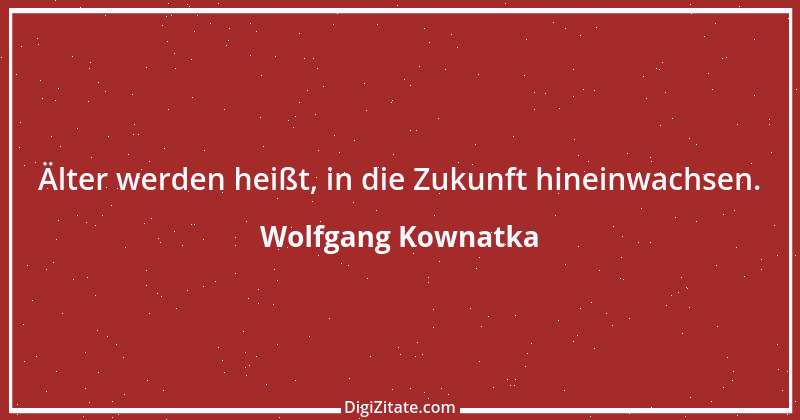 Zitat von Wolfgang Kownatka 119