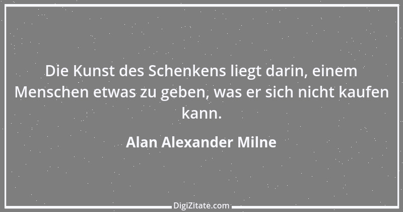 Zitat von Alan Alexander Milne 1