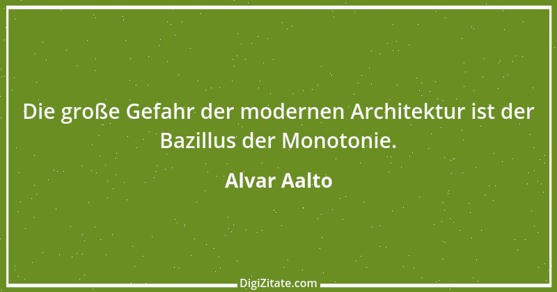 Zitat von Alvar Aalto 1