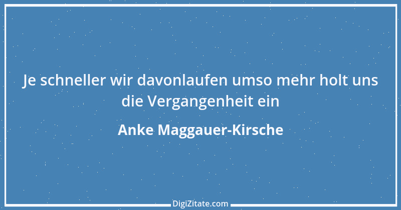 Zitat von Anke Maggauer-Kirsche 38