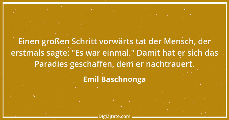 Zitat von Emil Baschnonga 137