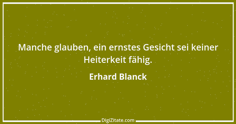 Zitat von Erhard Blanck 296