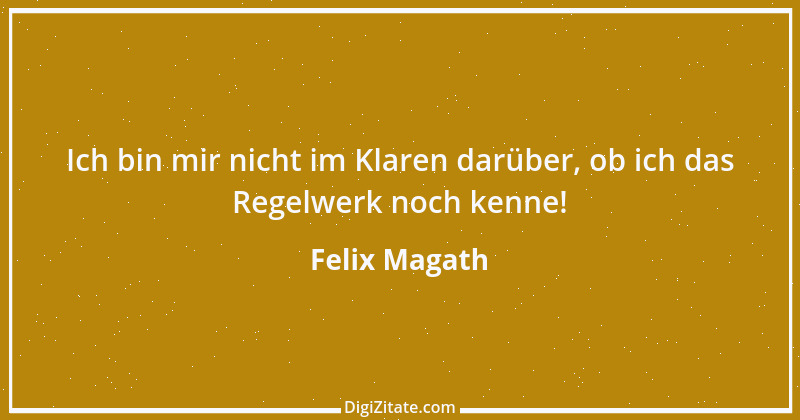 Zitat von Felix Magath 10