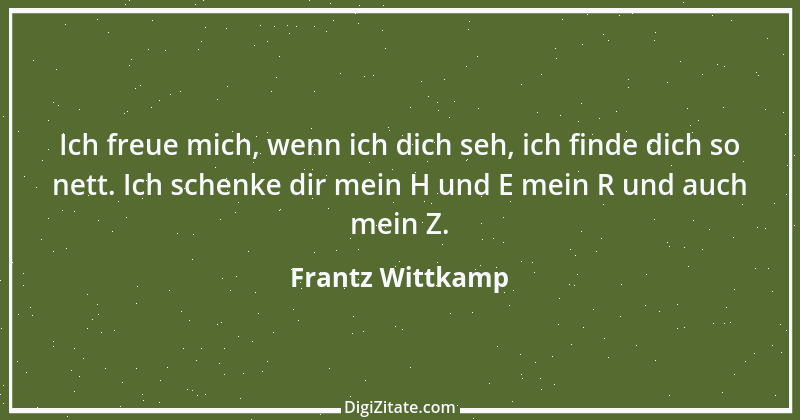 Zitat von Frantz Wittkamp 40