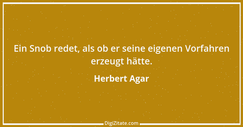 Zitat von Herbert Agar 1