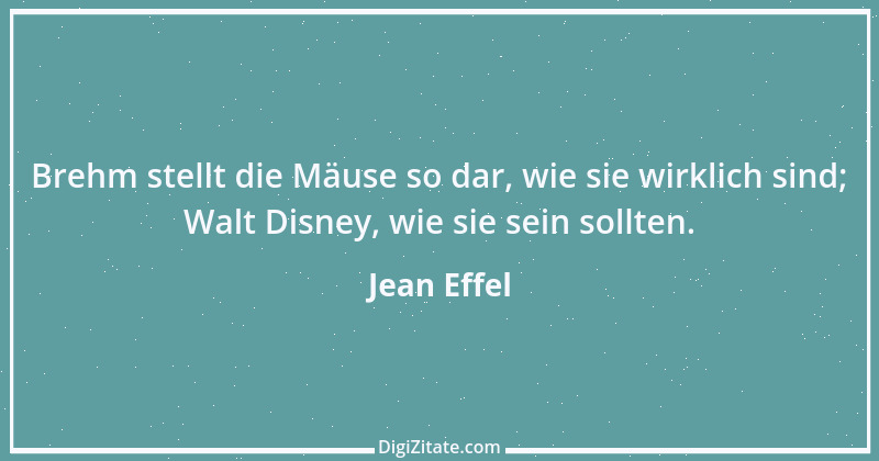 Zitat von Jean Effel 1