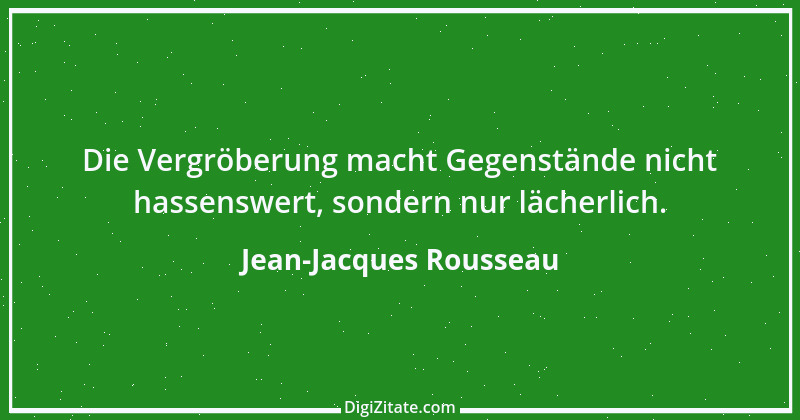 Zitat von Jean-Jacques Rousseau 328