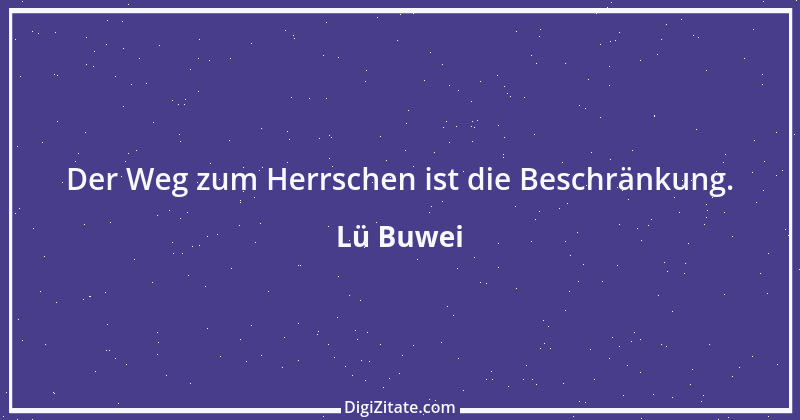 Zitat von Lü Buwei 67