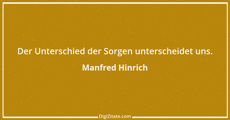 Zitat von Manfred Hinrich 915