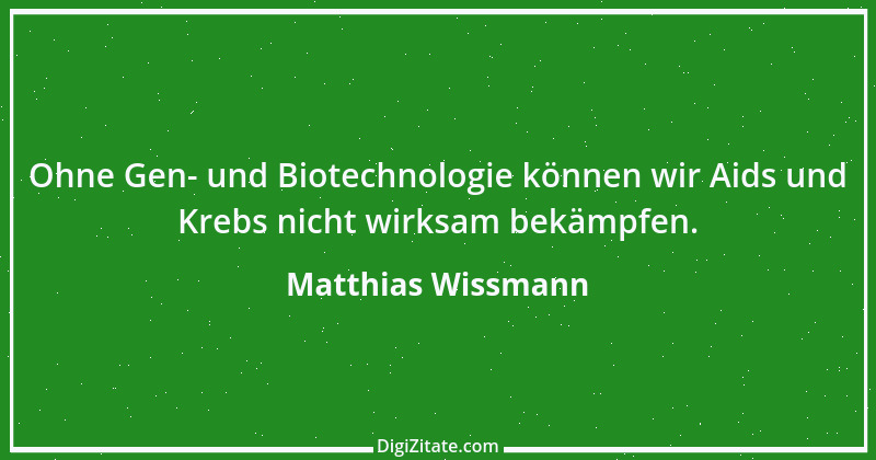 Zitat von Matthias Wissmann 22