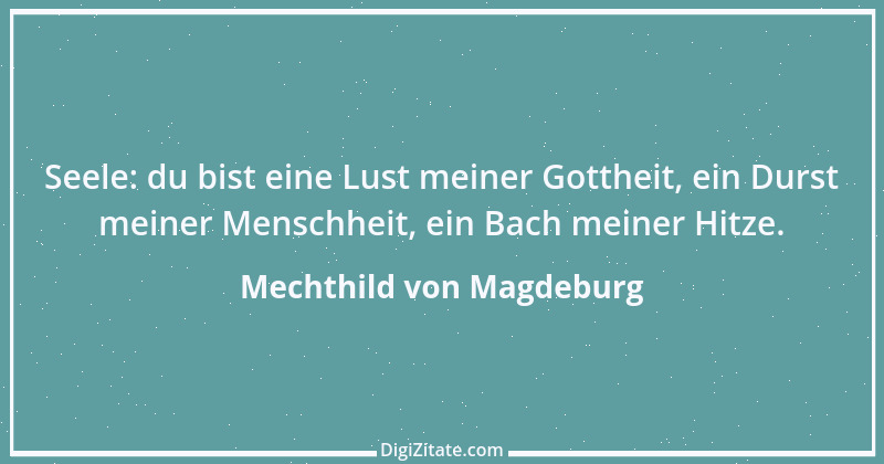 Zitat von Mechthild von Magdeburg 10