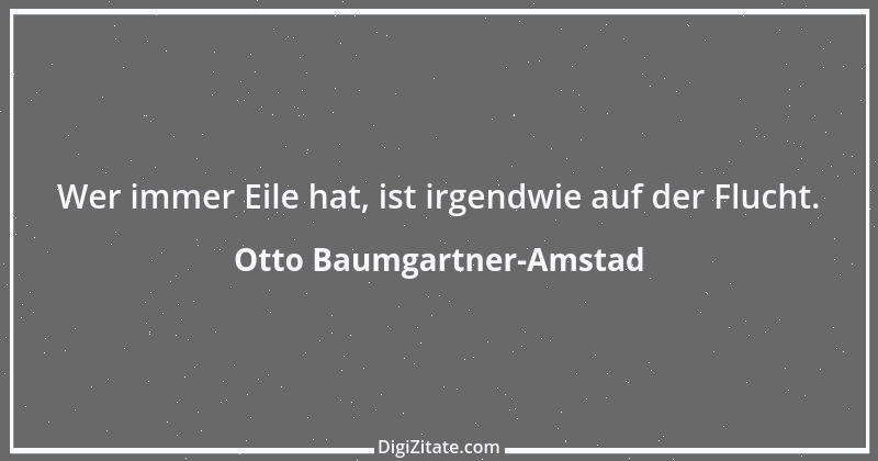 Zitat von Otto Baumgartner-Amstad 26