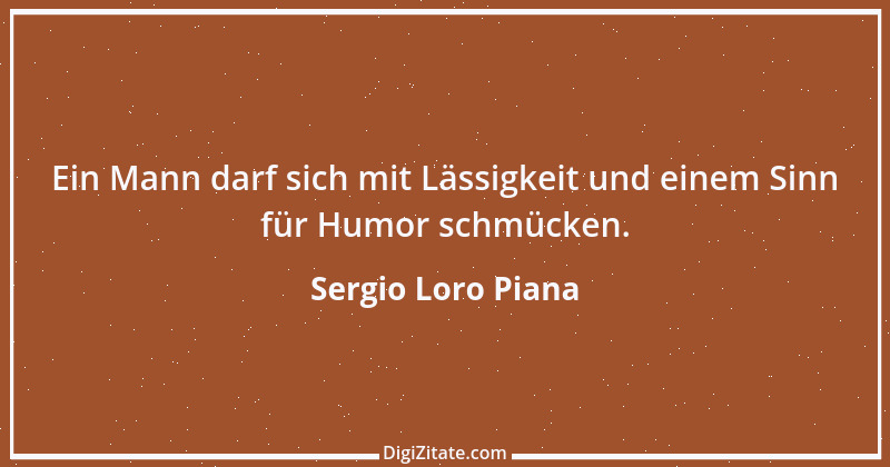 Zitat von Sergio Loro Piana 3