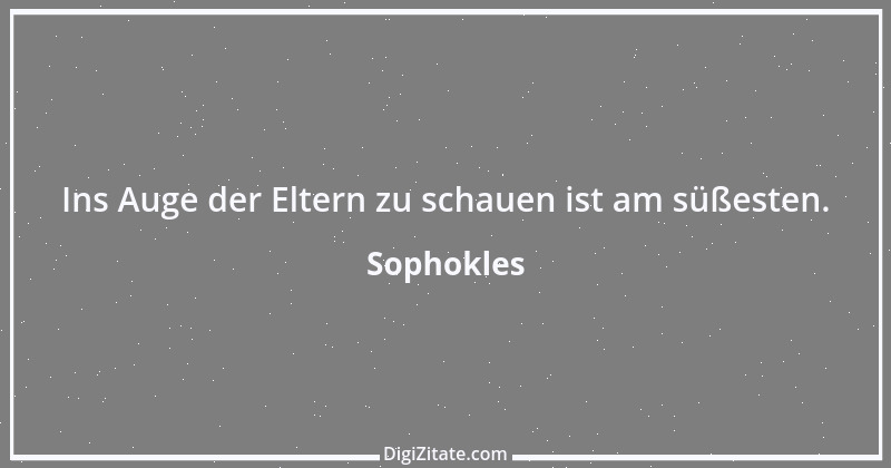 Zitat von Sophokles 13