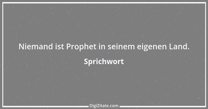 Zitat von Sprichwort 12733