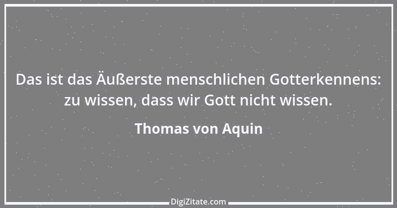 Zitat von Thomas von Aquin 46