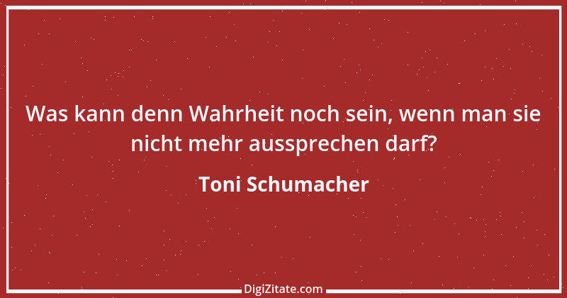 Zitat von Toni Schumacher 5