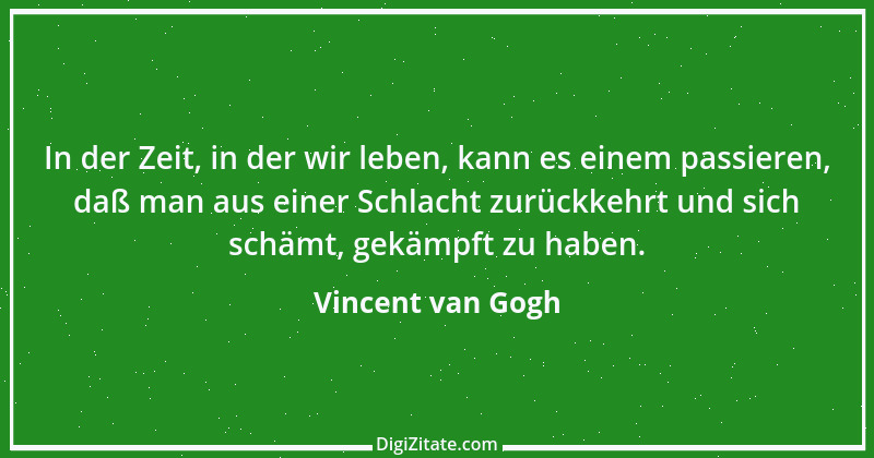 Zitat von Vincent van Gogh 14