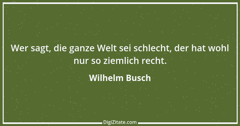 Zitat von Wilhelm Busch 293