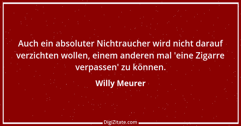 Zitat von Willy Meurer 1042