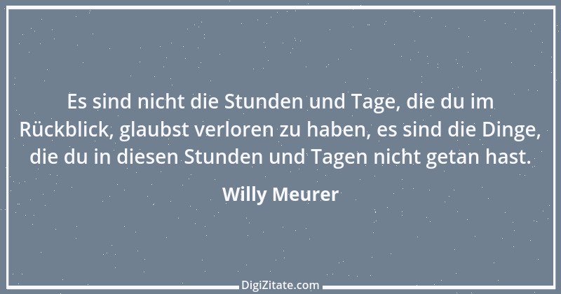 Zitat von Willy Meurer 42